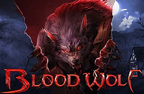 Blood Wolf Legend Slot - Play Online